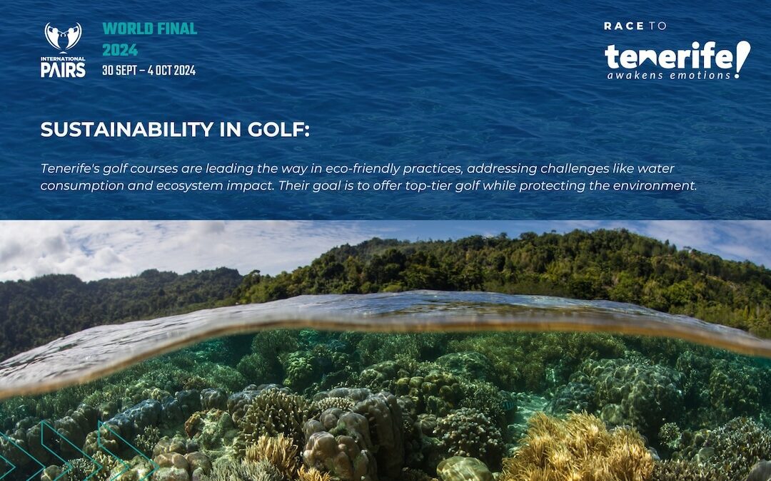 SUSTAINABILITY IN GOLF: TENERIFE’S COMMITMENT TO ENVIRONMENTAL CONSERVATION